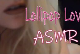 ASMR Lollipop Love (Sticky Lollipop Kisses and Sucking)